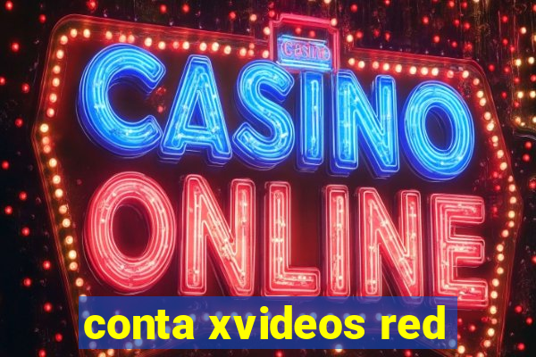 conta xvideos red